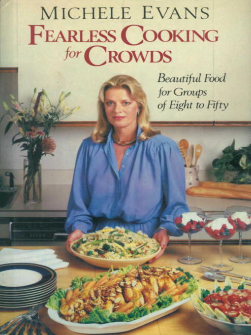 Title details for Fearless Cooking for Crowds by Michele Evans - Available